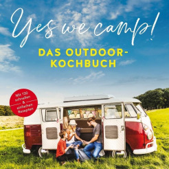 Cover Yes we camp Outdoor-Kochbuch Holiday Gräfe und Unzer