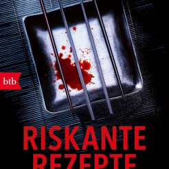 Buchcover Krimi Riskante Rezepte von Birand Bingül erschienen bei btb