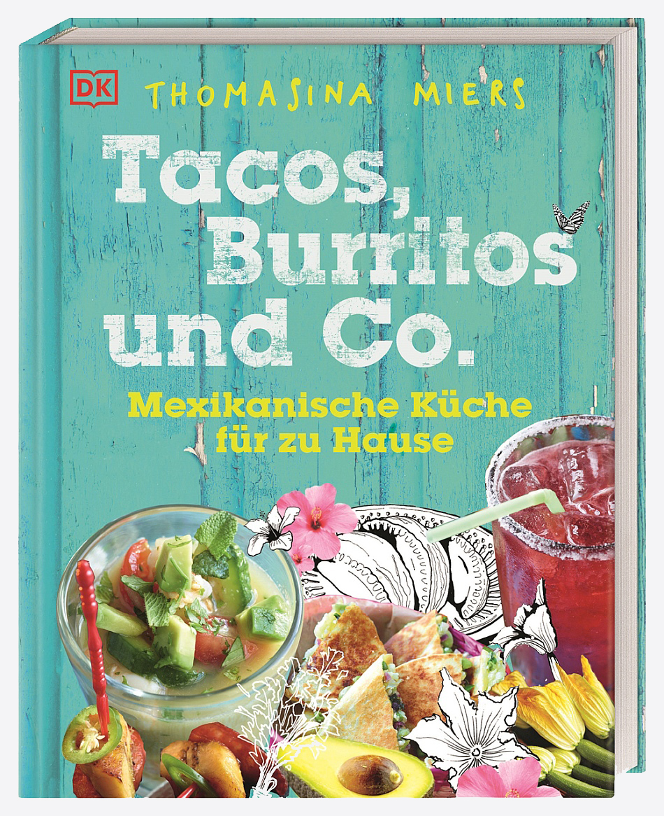 Cover Kochbuch Thomasina Miers Tacos Burritos DK Dorling Kindersley Verlag