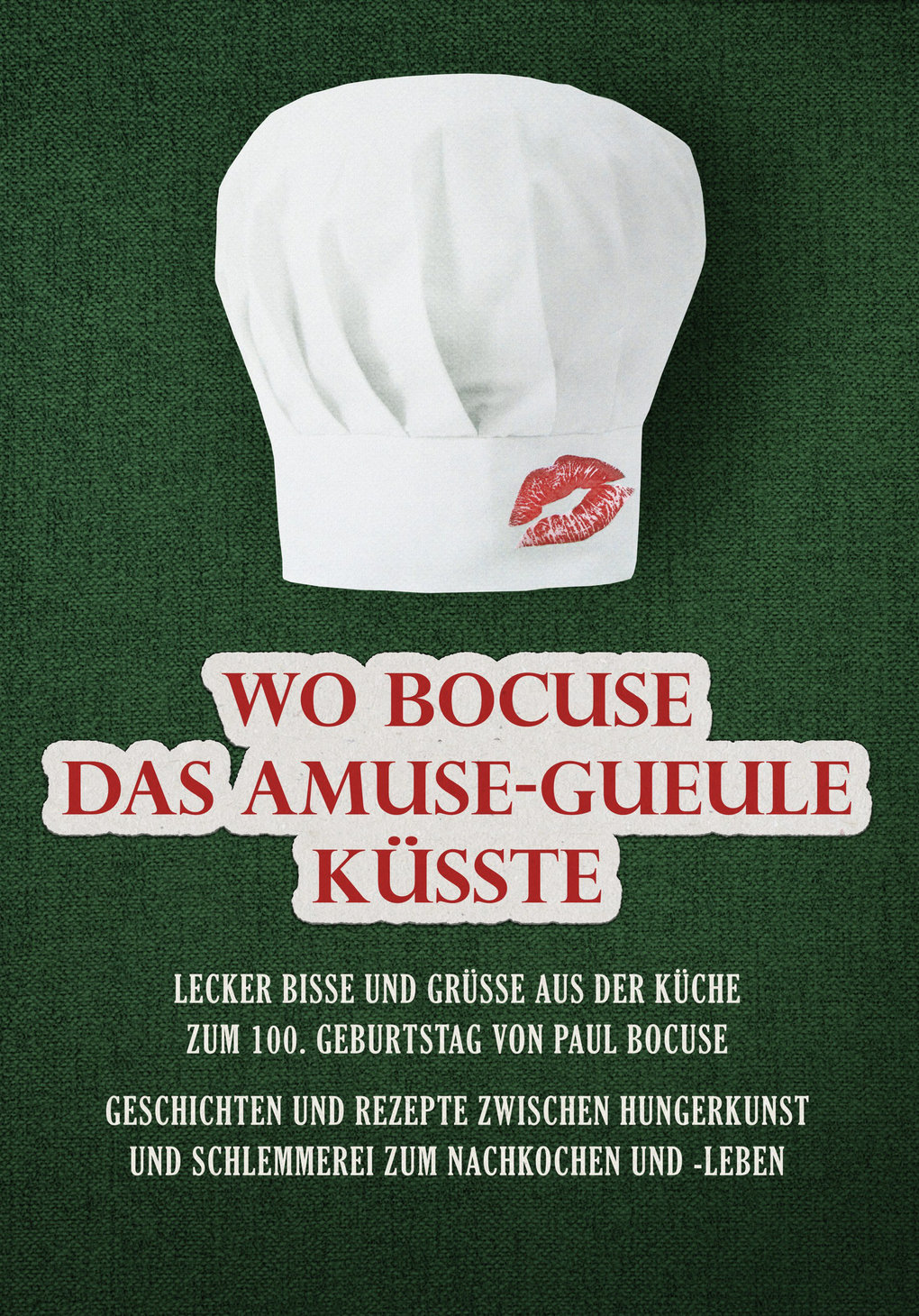 Buchcover Anthologie Wo Bocuse das Amuse Gueule küsste Herausgeber Thomas Kade